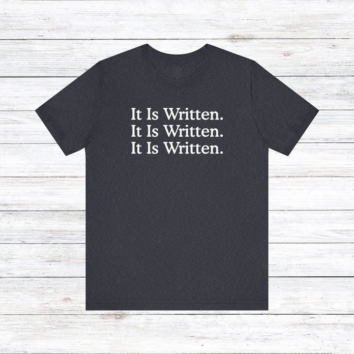 It Is Written Unisex T-Shirt T-Shirt Heather Navy S 