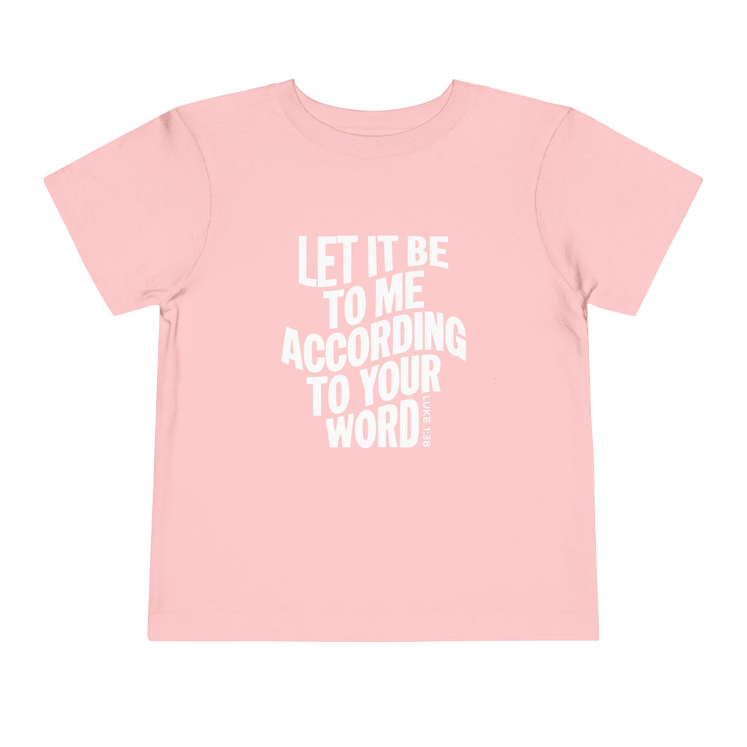 According To Your Word Toddler Tee Kids clothes Pink 2T 