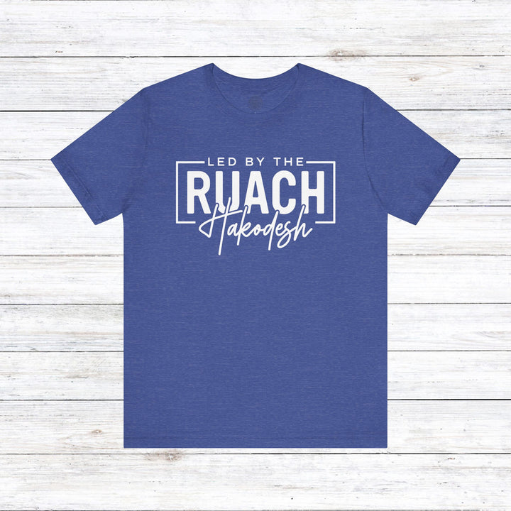 Led By Ruach Hakodesh Unisex T-Shirt T-Shirt Heather True Royal S 