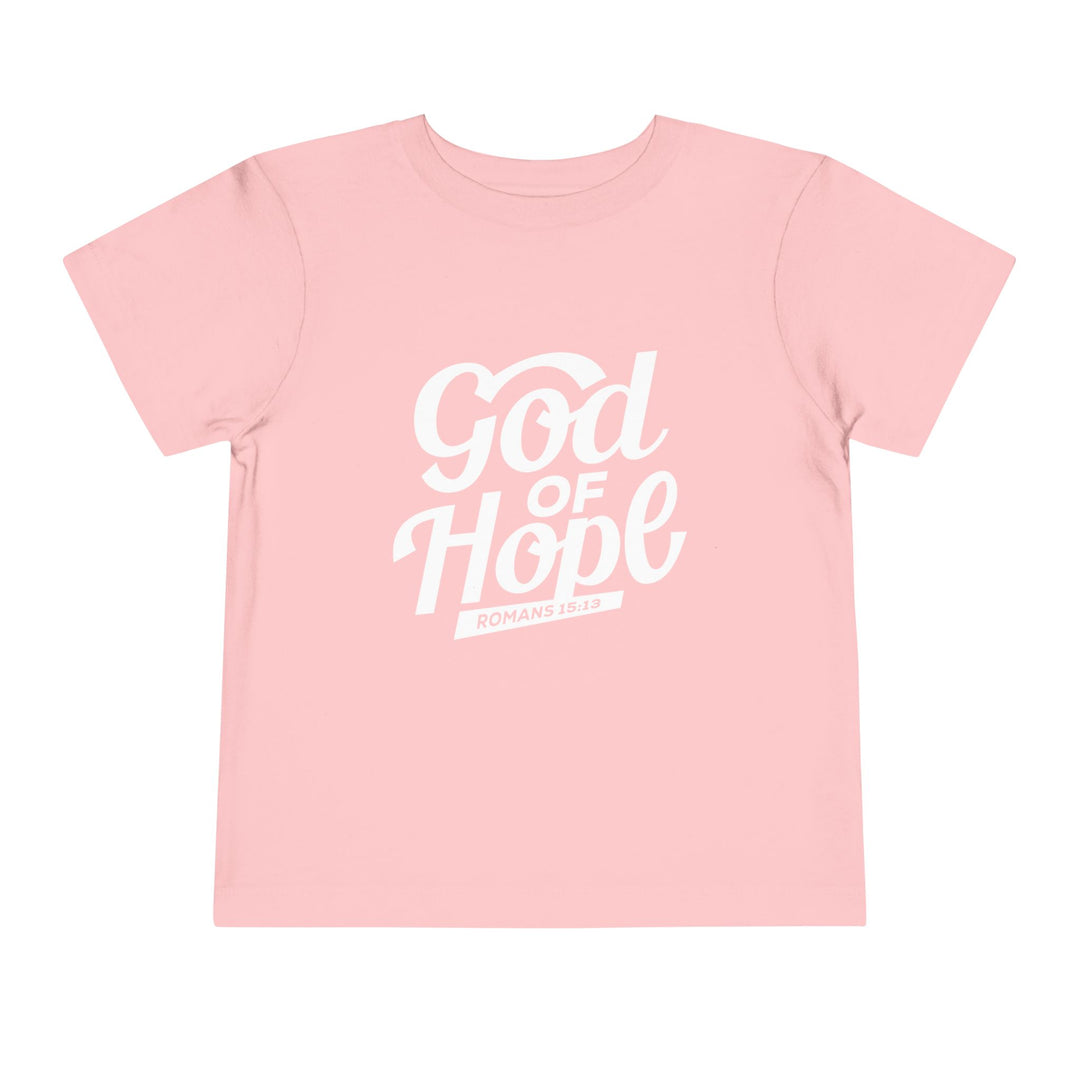 God of Hope Toddler Tee Kids clothes Pink 2T 