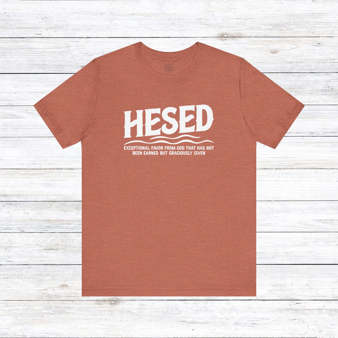 Hesed Exceptional Favor Unisex T-Shirt T-Shirt Heather Clay S 