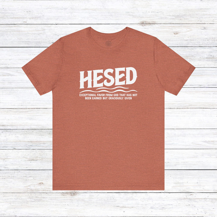 Hesed Exceptional Favor Unisex T-Shirt T-Shirt Heather Clay S 