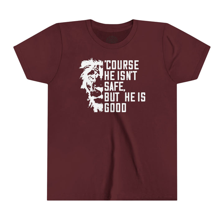 'Course He Isn't Safe Youth T-shirt Kids clothes Maroon S 