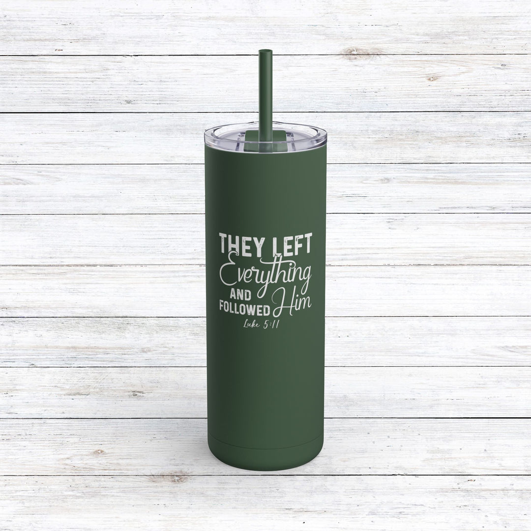 Christian Tumbler Left Everything Mug Pine Needle 20oz Matte