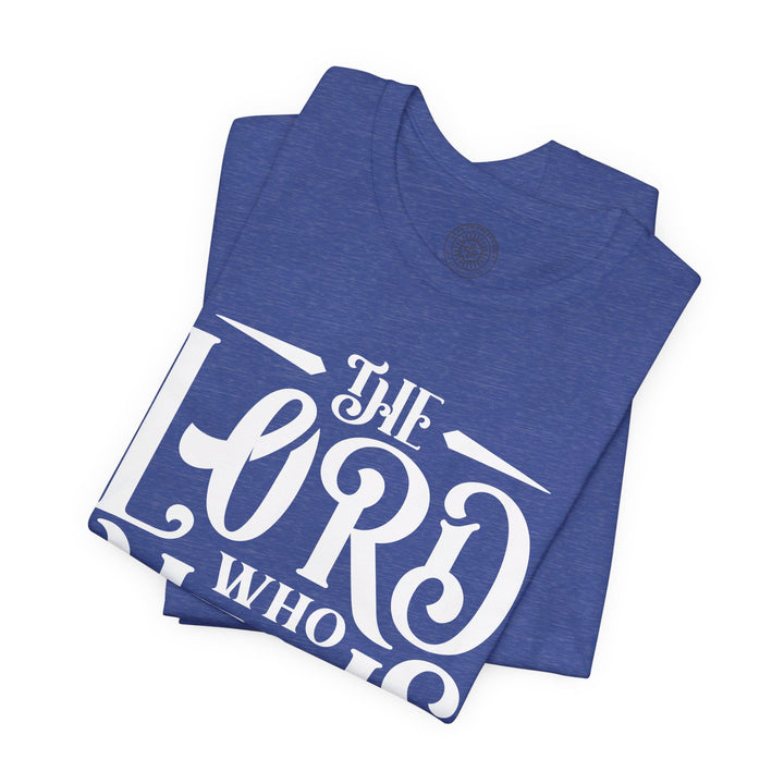 The Lord Who Heals Unisex T-Shirt T-Shirt   