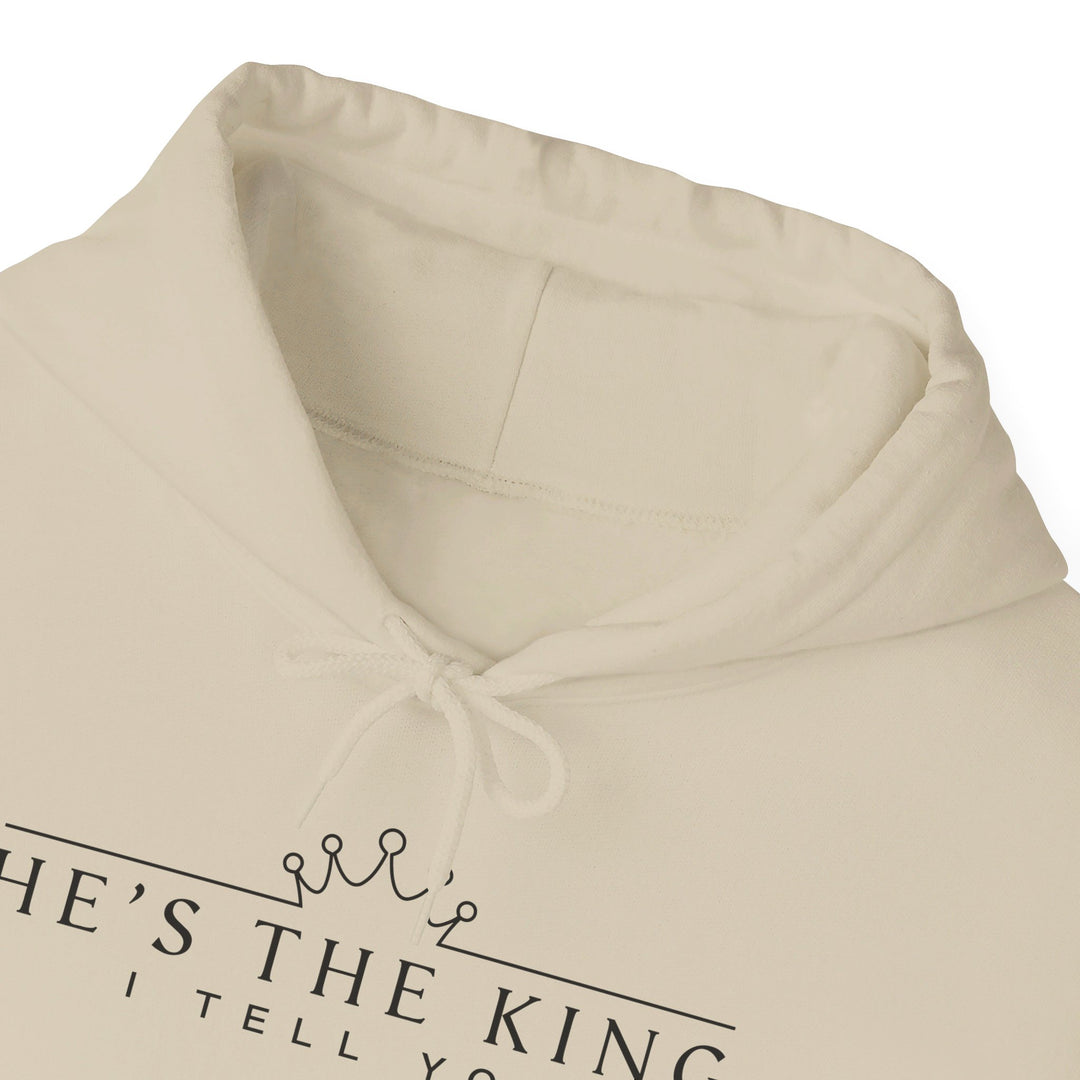 He's The King Hoodie Hoodie   