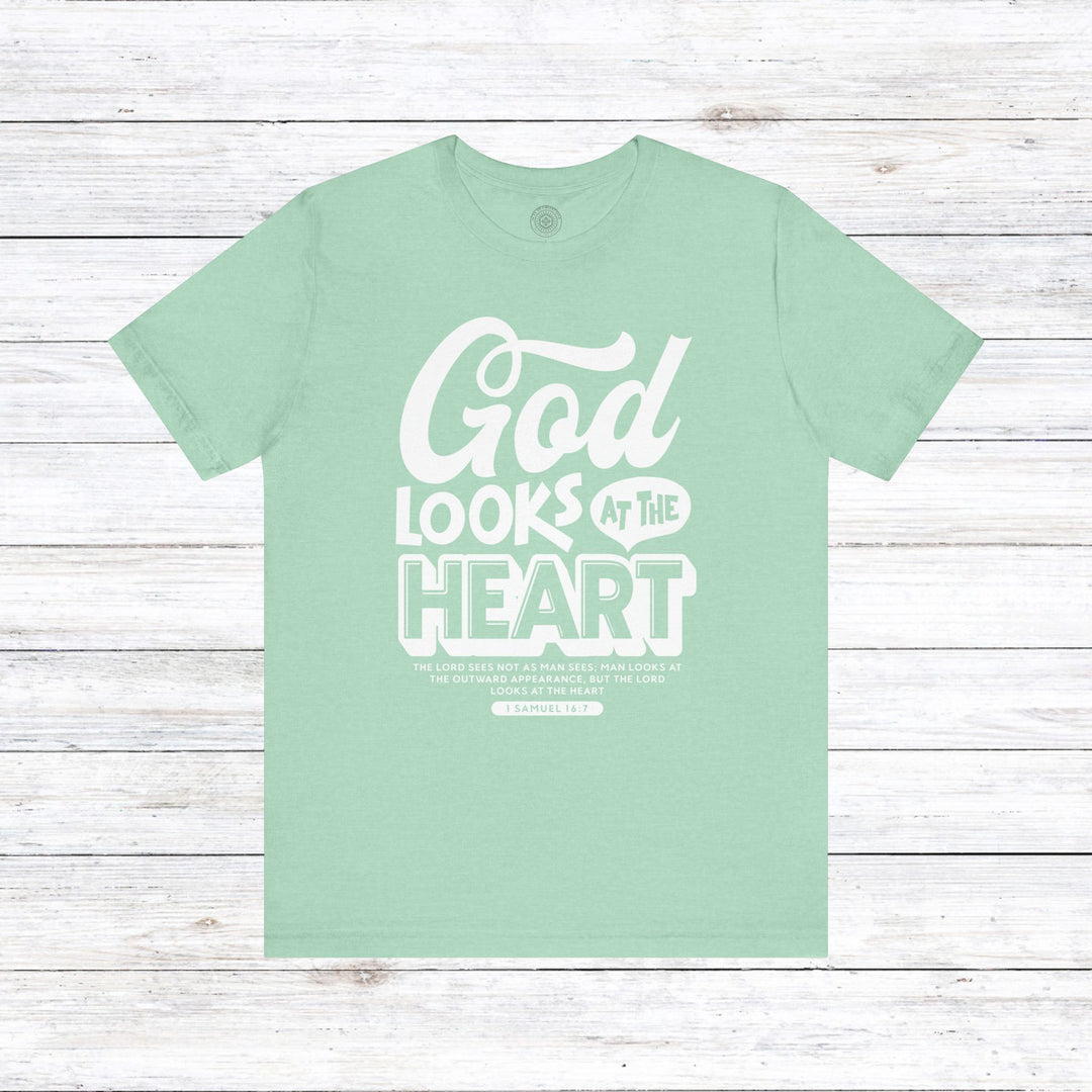 God Looks At The Heart Unisex T-Shirt T-Shirt Heather Mint M 