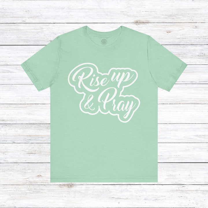 Rise Up and Pray Unisex T-Shirt T-Shirt Heather Mint M 