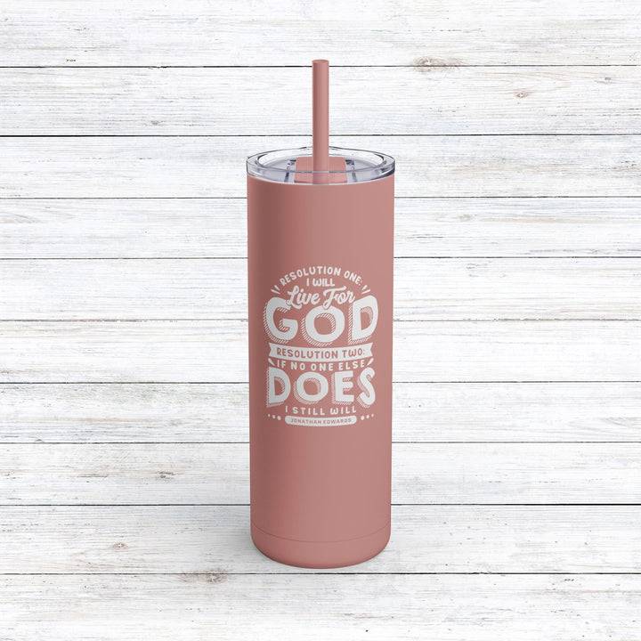 Christian Tumbler Live For God Mug Dusty Rose 20oz Matte