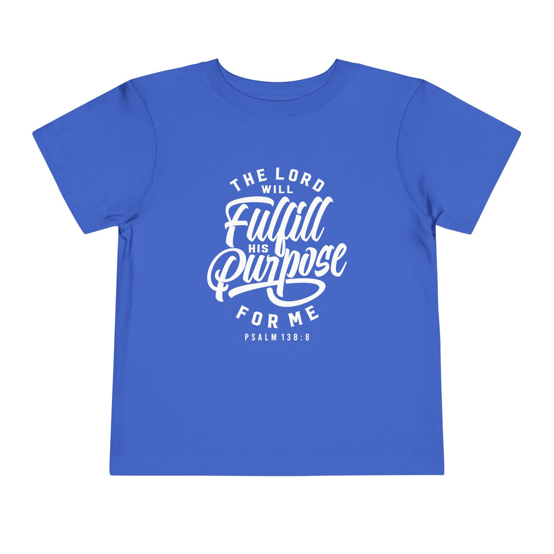 His Purpose Toddler Tee Kids clothes True Royal 2T 