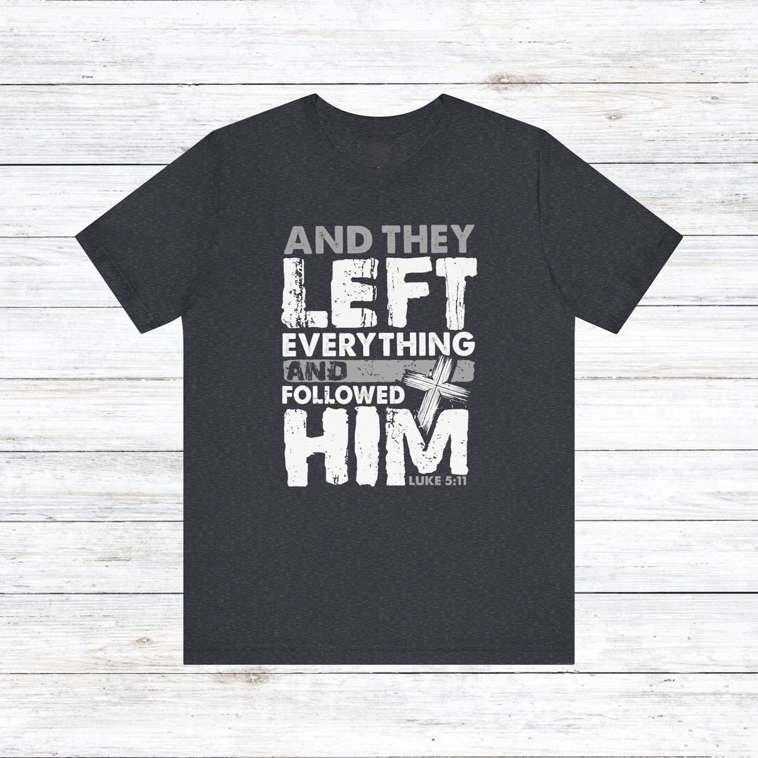 Left Everything Unisex T-Shirt T-Shirt Heather Navy S 