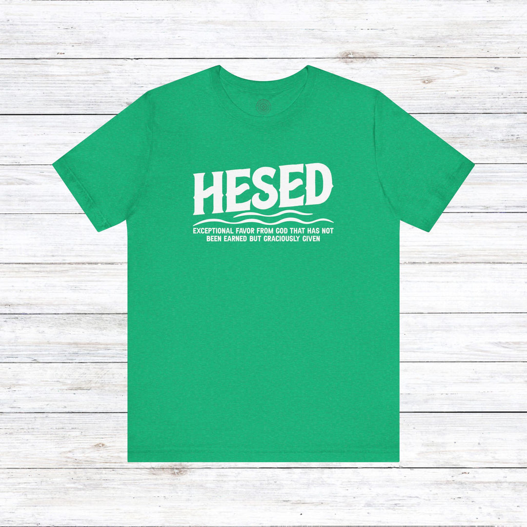 Hesed Exceptional Favor Unisex T-Shirt T-Shirt Heather Kelly S 