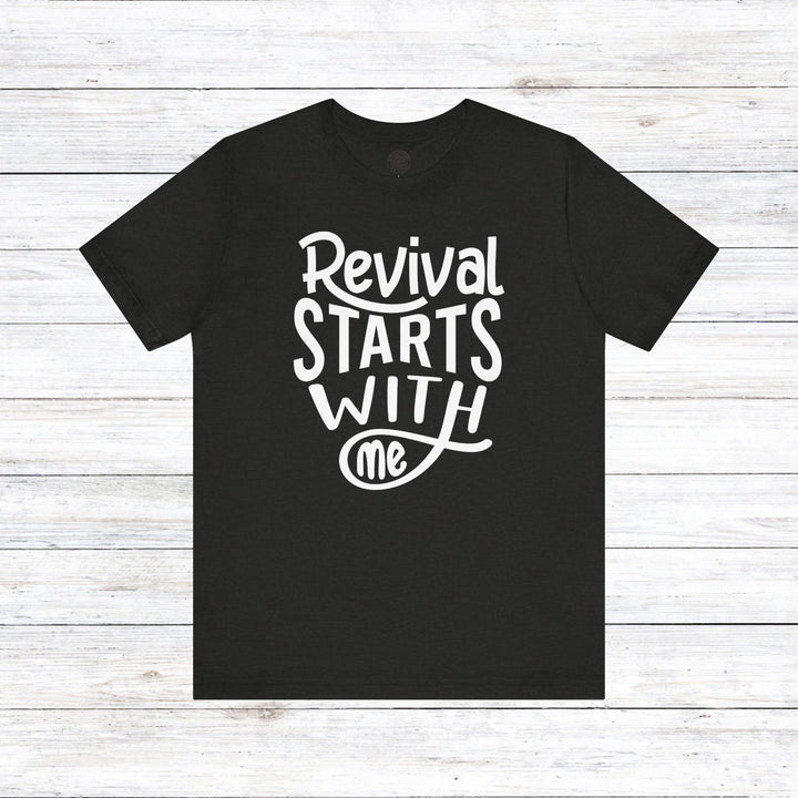 Revival Starts With Me Unisex T-Shirt T-Shirt Black Heather S 