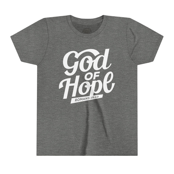 God of Hope Youth T-shirt Kids clothes Deep Heather S 