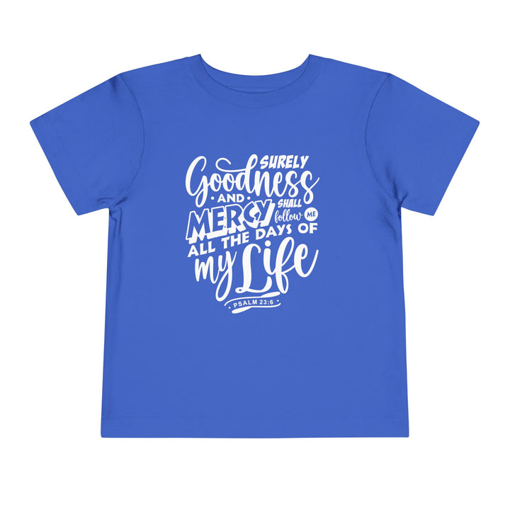 Goodness and Mercy Toddler Tee Kids clothes True Royal 2T 