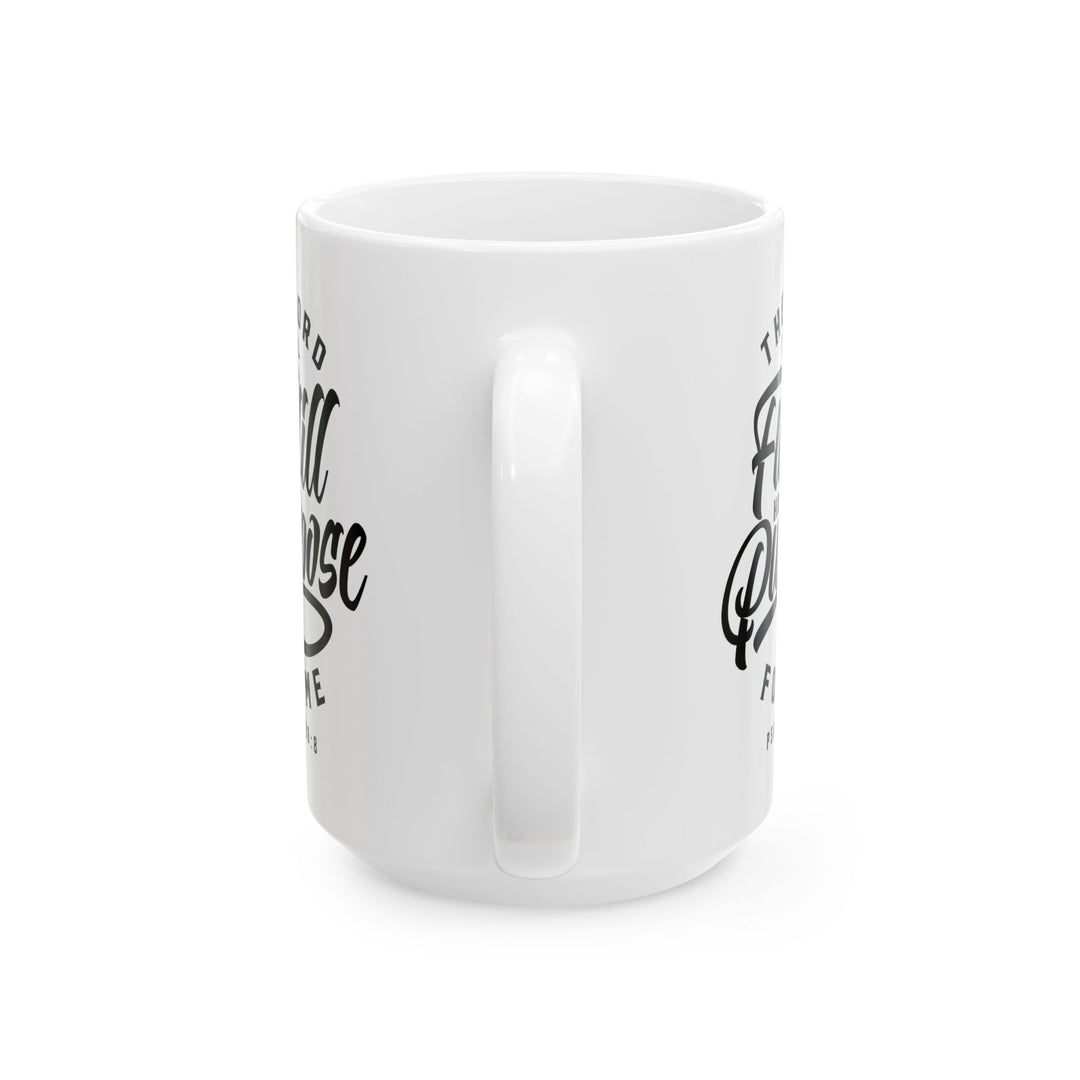 Christian Coffee Mug His Purpose Ceramic Mug   