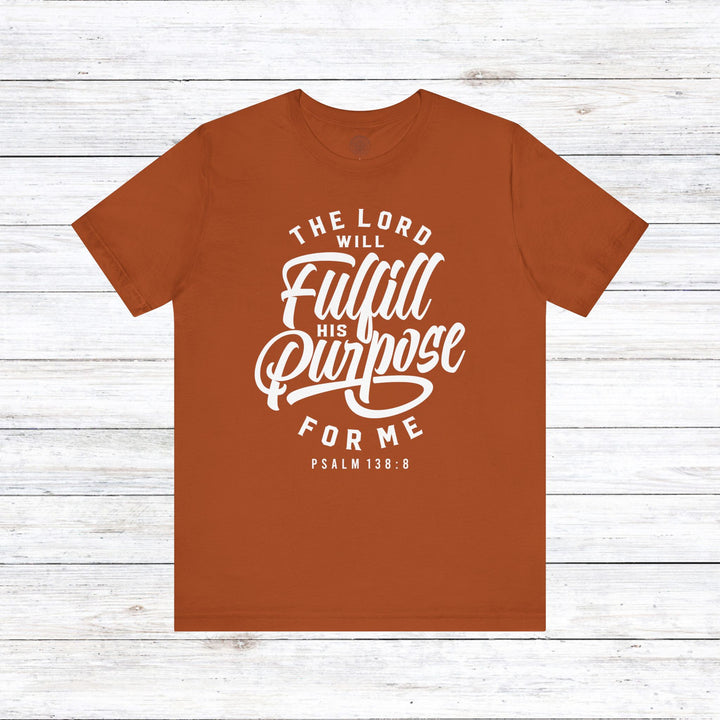 Psalm Fulfill His Purpose Unisex T-Shirt T-Shirt Autumn S 