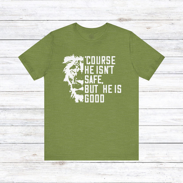 'Course He Isn't Safe Unisex T-Shirt T-Shirt Heather Green S 