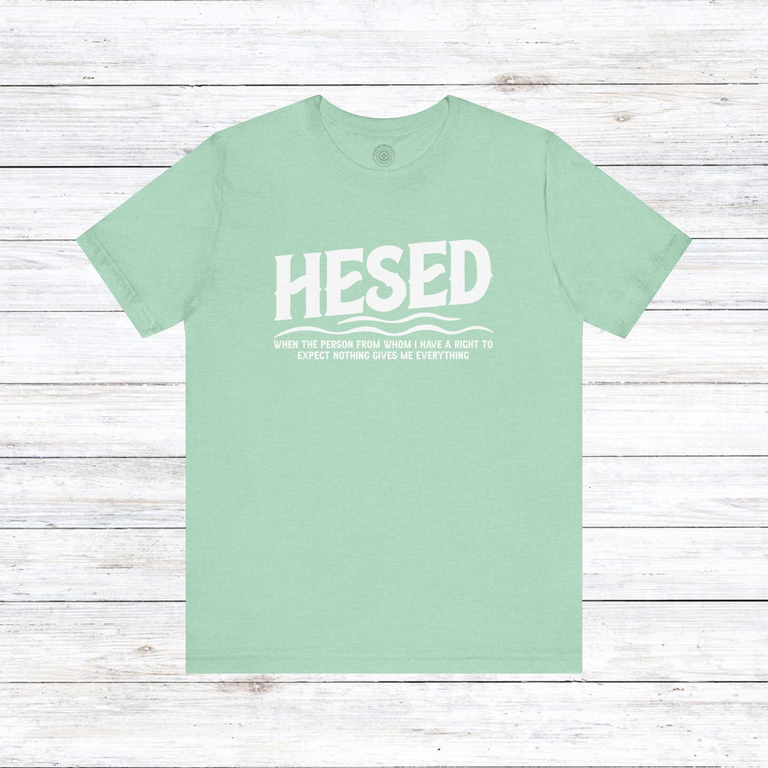 Hesed Everything Unisex T-Shirt T-Shirt Heather Mint M 