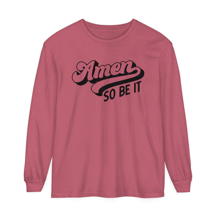 Amen So Be It Long Sleeve Shirt Long-sleeve Crimson S 