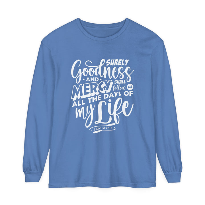 Goodness and Mercy Long Sleeve Shirt Long-sleeve Flo Blue S 