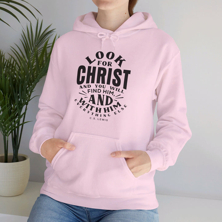 Look For Christ Hoodie Hoodie   