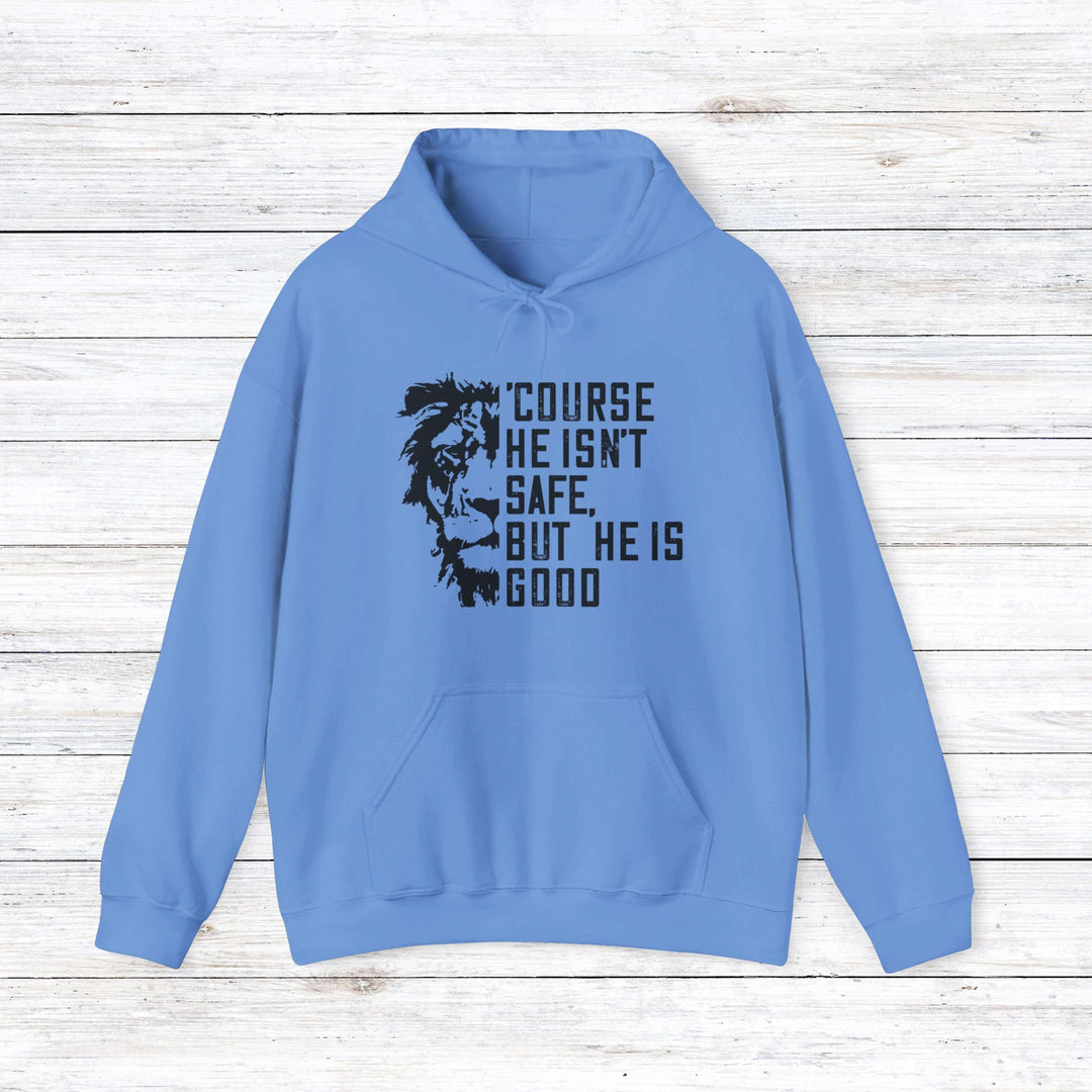 'Course He Isn't Safe Hoodie Hoodie Carolina Blue S 