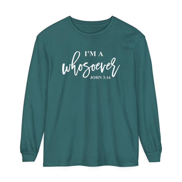 I'm A Whosoever Long Sleeve Shirt Long-sleeve Blue Spruce S 