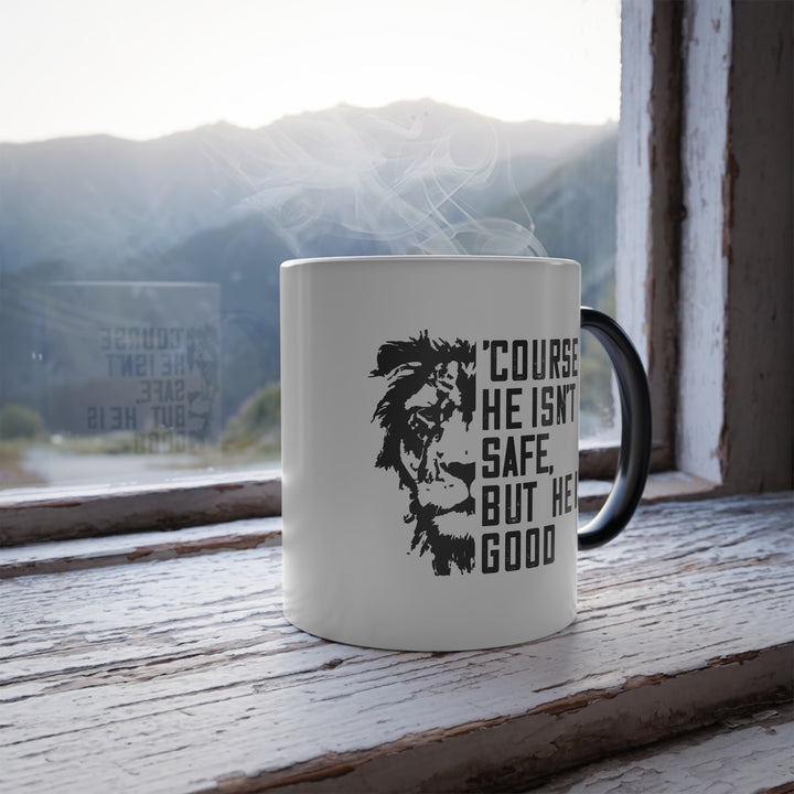 Christian Coffee Mug 'Course He Isn't Safe Color Morphing Mug   