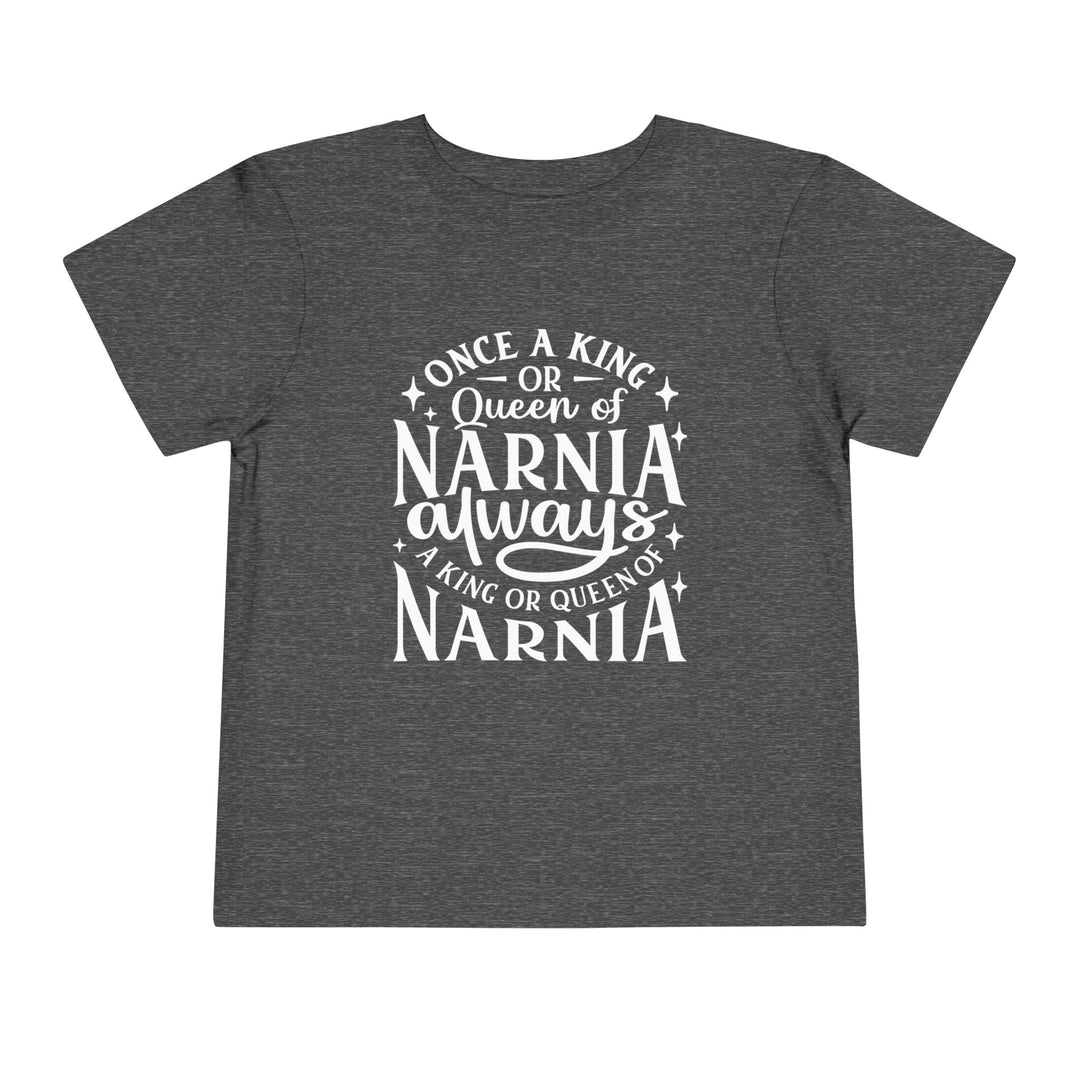 King or Queen Narnia Toddler Tee Kids clothes Dark Heather Grey 2T 