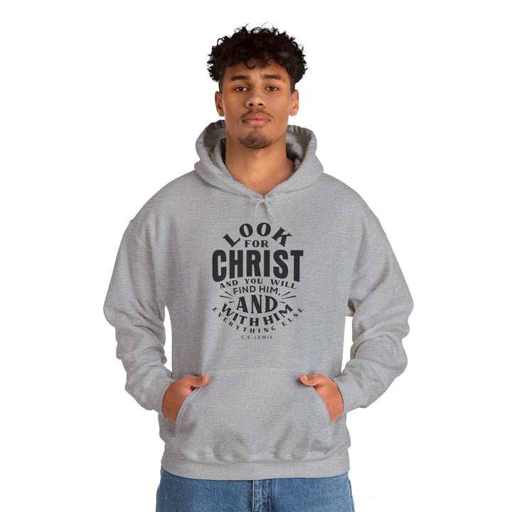 Look For Christ Hoodie Hoodie   