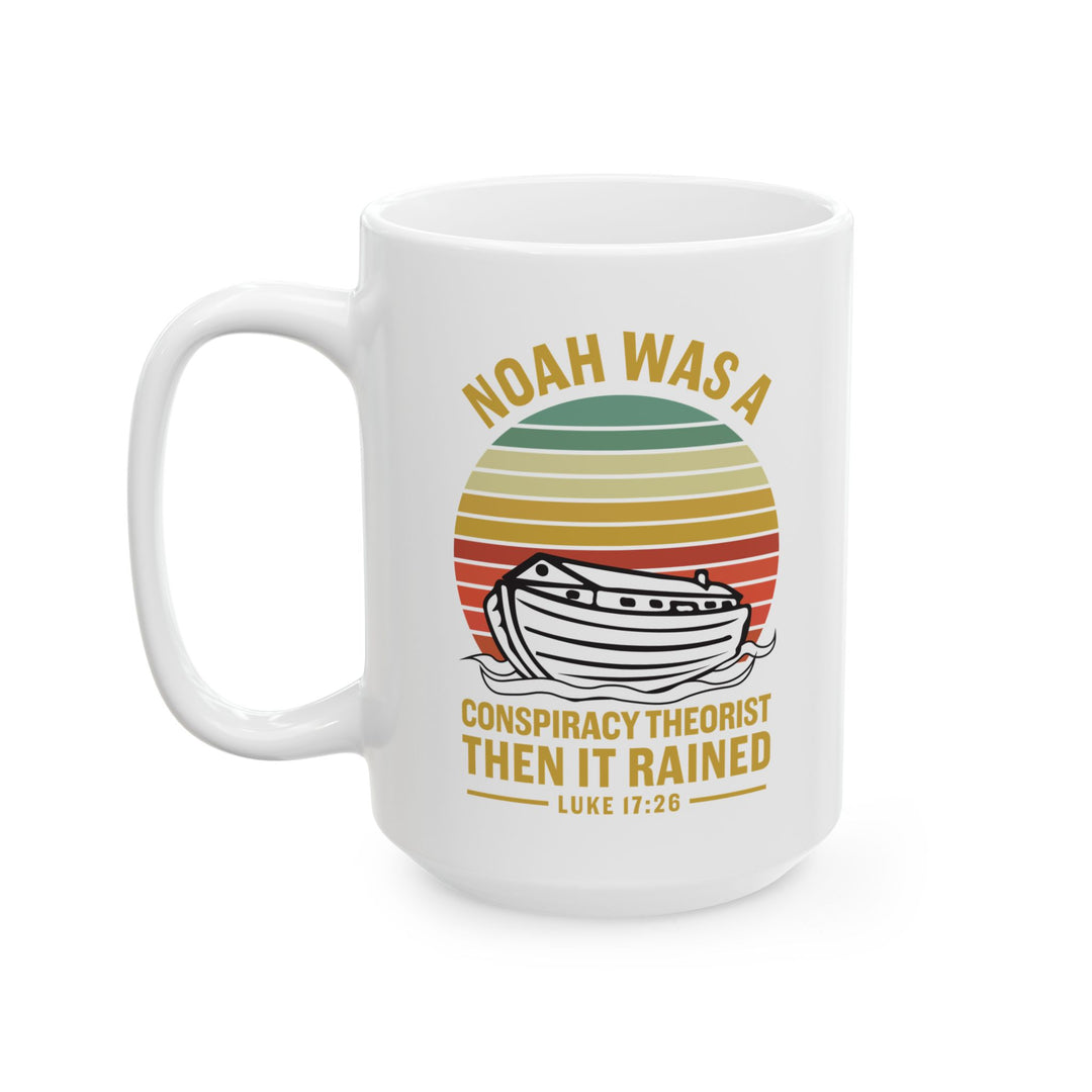 Christian Coffee Mug Noah Conspiracy Ceramic Mug   