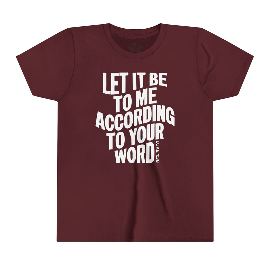 According To Your Word Youth T-shirt Kids clothes Maroon S 