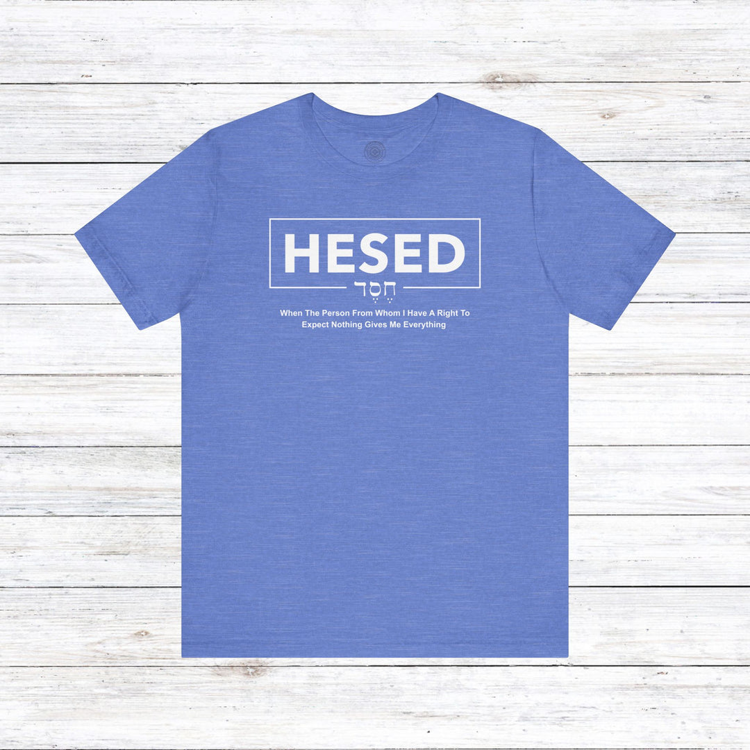 Hesed Everything Unisex T-Shirt T-Shirt Heather Columbia Blue S 