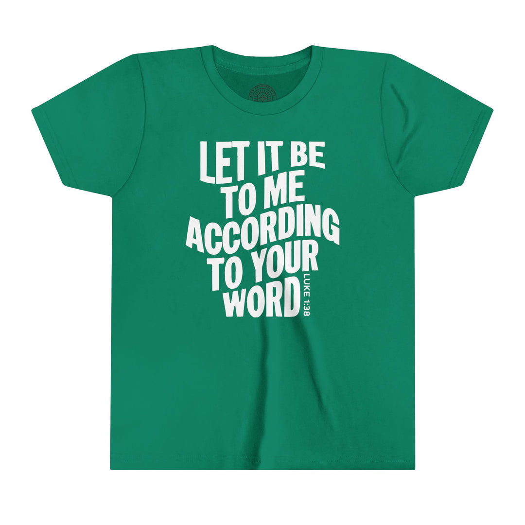 According To Your Word Youth T-shirt Kids clothes Kelly S 