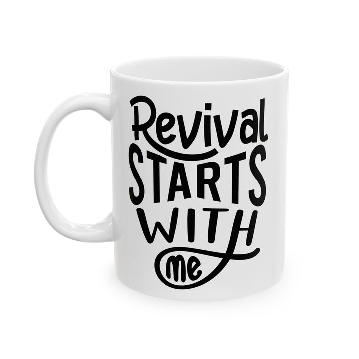 Christian Coffee Mug Revival Starts With Me Ceramic Mug   