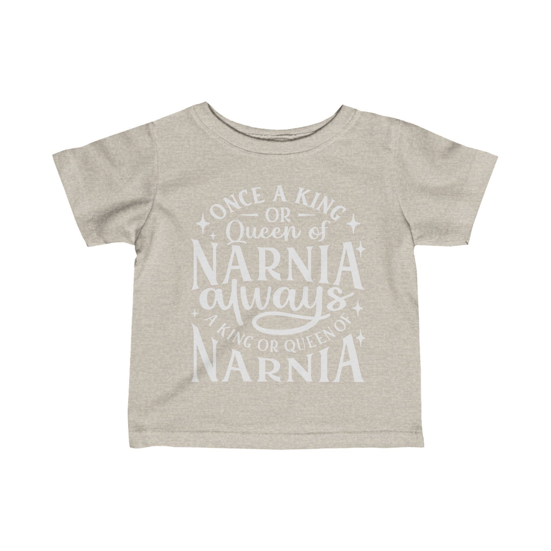 King or Queen of Narnia Baby Tee Kids clothes Natural Heather 6M 