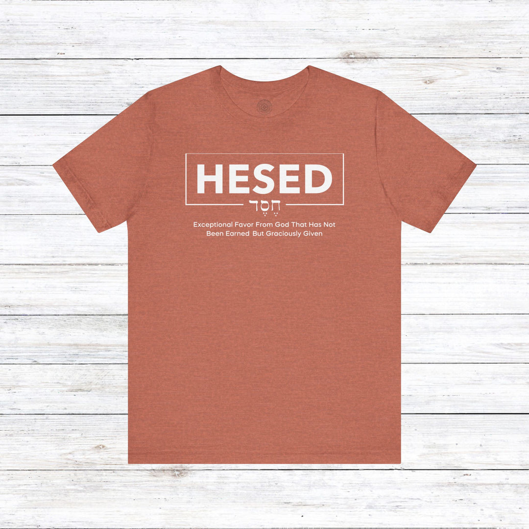 Hesed Exceptional Favor Unisex T-Shirt T-Shirt Heather Clay S 