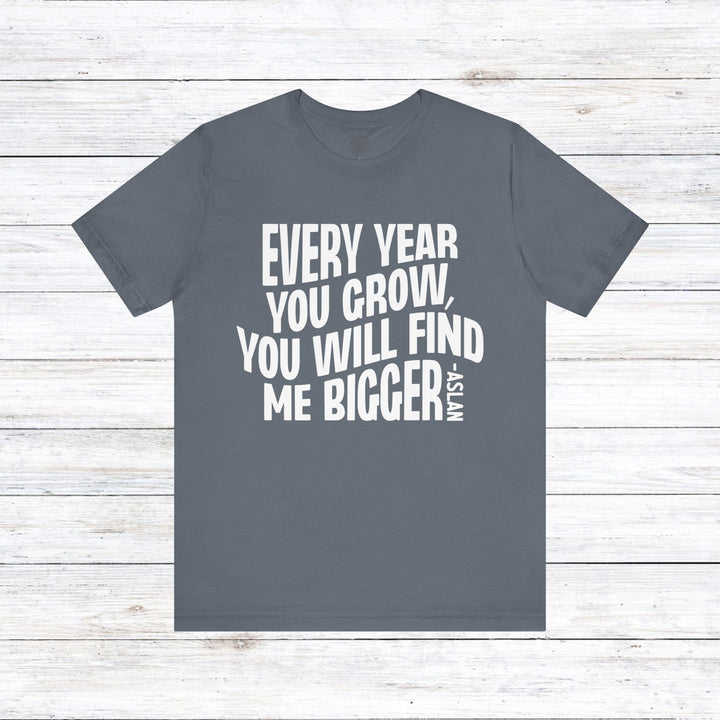 Every Year You Grow Unisex T-Shirt T-Shirt Steel Blue S 