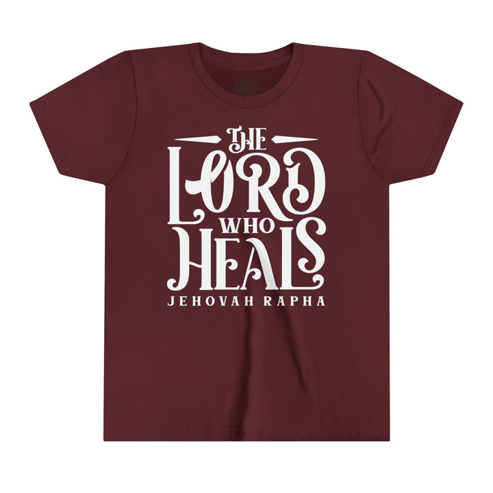 The Lord Who Heals Youth T-shirt Kids clothes Maroon S 