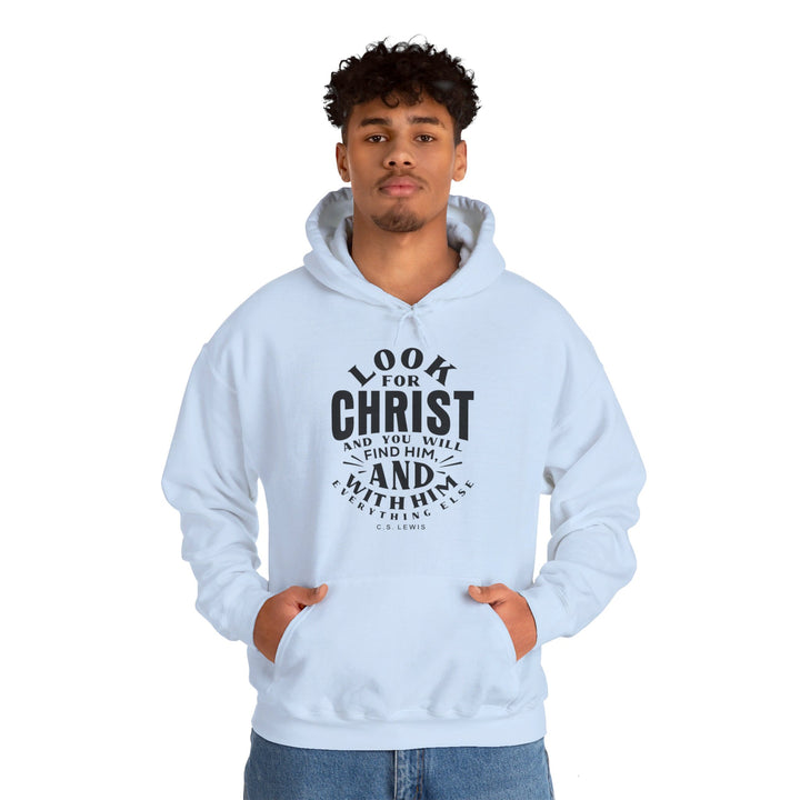 Look For Christ Hoodie Hoodie   