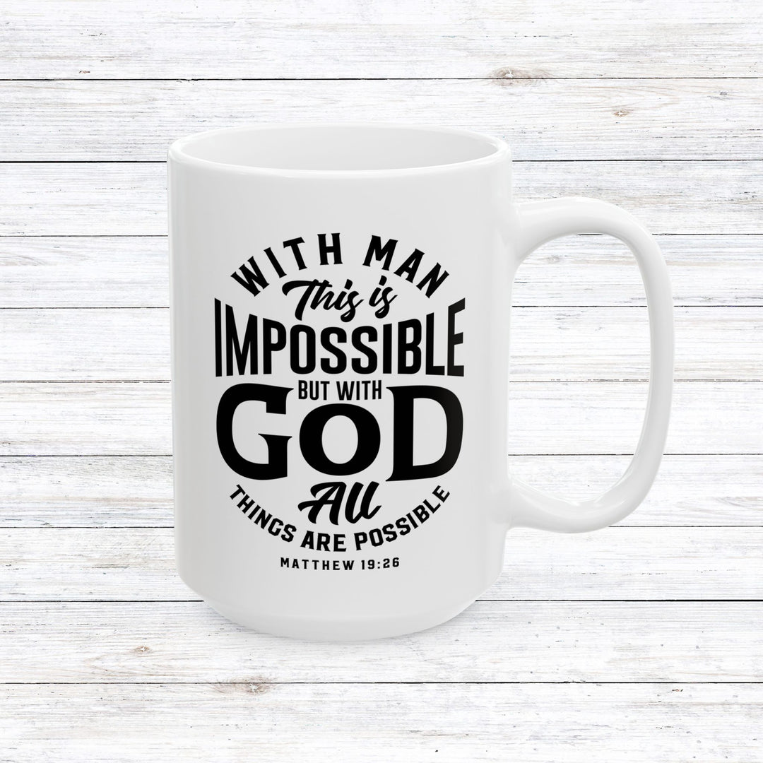 Christian Coffee Mug All Things Possible Ceramic Mug 15oz  