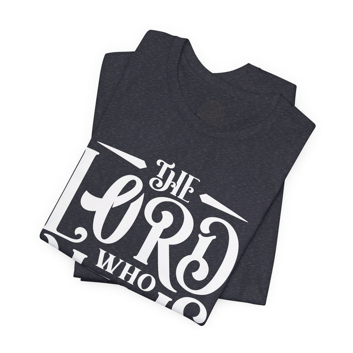 The Lord Who Heals Unisex T-Shirt T-Shirt   