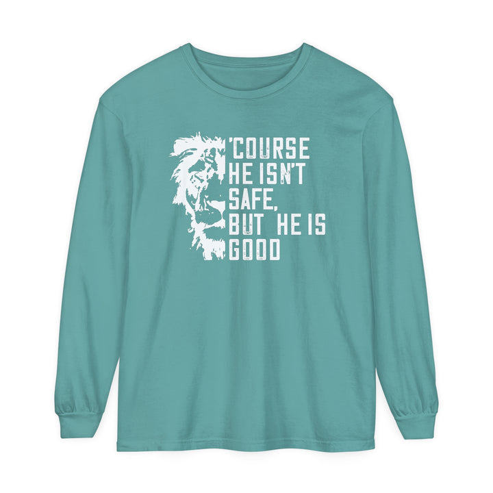 'Course He Isn't Safe Long Sleeve Shirt Long-sleeve Seafoam S 