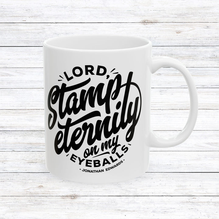 Christian Coffee Mug Stamp Eternity Ceramic Mug 11oz  