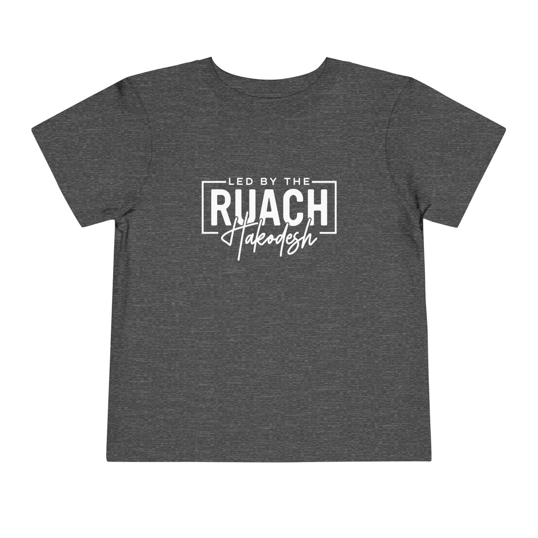 Led By Ruach Hakodesh Toddler Tee Kids clothes Dark Heather Grey 2T 