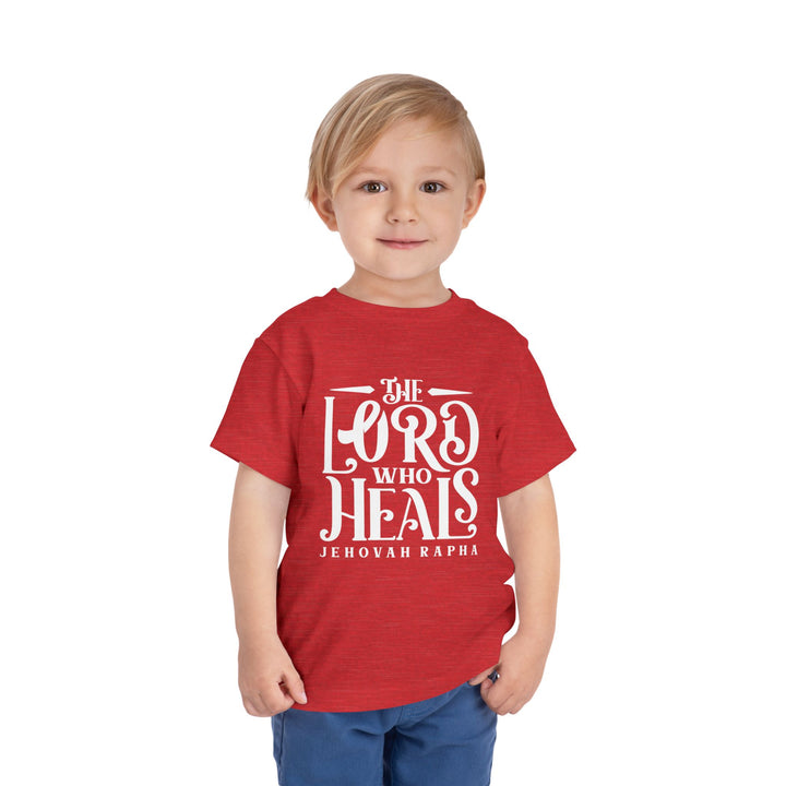 The Lord Who Heals Toddler Tee Kids clothes   