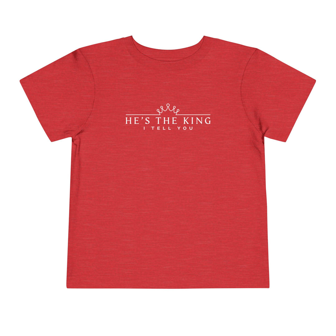 He's The King Toddler Tee Kids clothes Heather Red 2T 