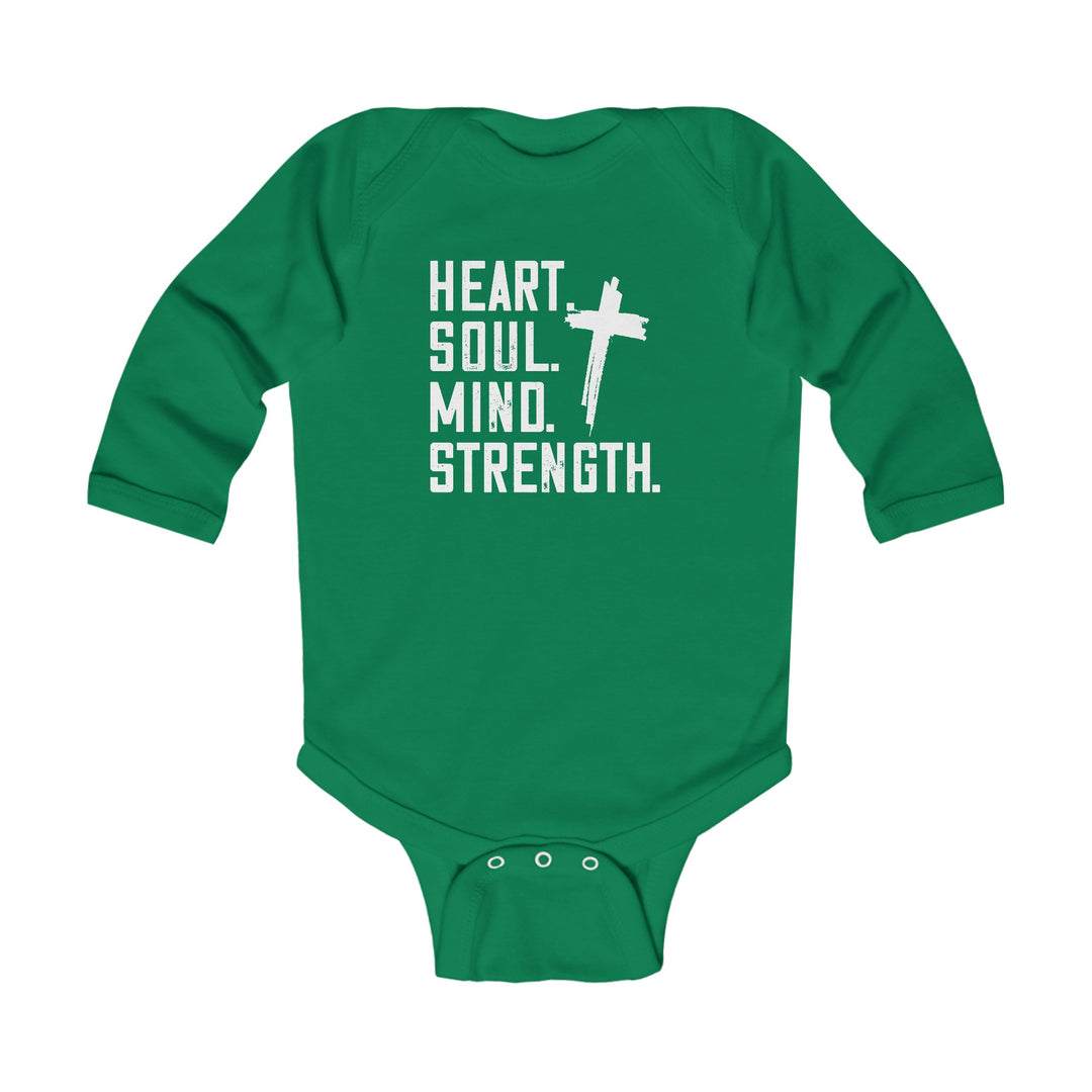 Heart Soul Mind Strength Infant Long Sleeve Bodysuit Kids clothes Kelly NB (0-3M) 