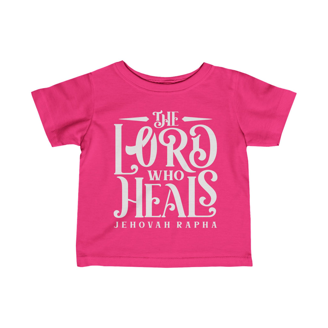 The Lord Who Heals Baby Tee Kids clothes Hot Pink 6M 